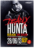 DEADLY HUNTA & KRAK IN DUB 