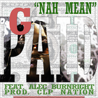 Nový trek: G Paid & Alec Burnright "Nah Mean"